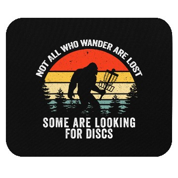 Discover Not All Who Wander Are Lost Disc Golf Bigfoot Mouse Pads