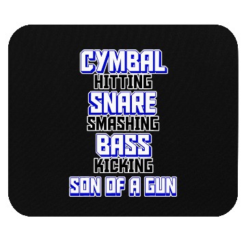Discover Drummer Design Cymbal Snare Bass Son of a Gun Mouse Pads