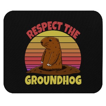 Discover Respect The Groundhog Mouse Pads