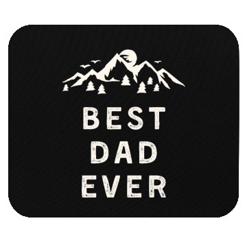 Discover Best dad ever Mouse Pads