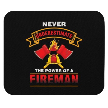 Discover Never Underestimate Fireman EMS Firefighter Mouse Pads