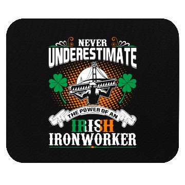 Discover Never Underestimate Power Of An Irish Ironworker Mouse Pads