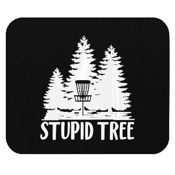 Discover Stupid Tree Mouse Pads Disc Golf Mouse Pads