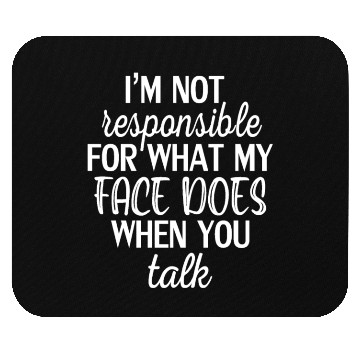 Discover I'm Not Responsible Funny Sarcastic Quote Mouse Pads
