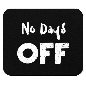 Discover No Days Off - Workout Mouse Pads