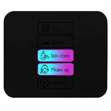Discover Eat, sleep, skin care, make up, repeat Mouse Pads