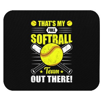 Discover That's My Full Softball Team Out There Funny Mouse Pads