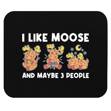 Discover I Like Moose And Maybe 3 People Funny Moose Gift Mouse Pads