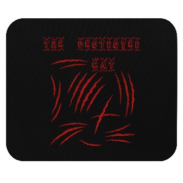 Discover The destroyer cat Mouse Pads