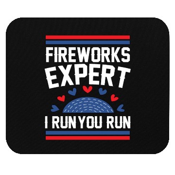 Discover Fireworks Expert I Run you Run Mouse Pads