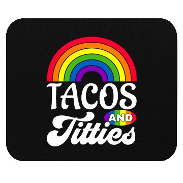 Discover Tacos and Titties Funny LGBT Gay Pride Gifts Mouse Pads