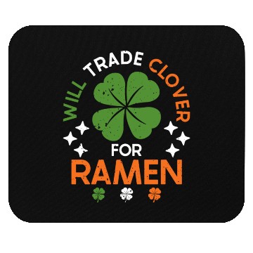 Discover Will Trade Clover For Ramen | Ramen Lover | Japan Mouse Pads