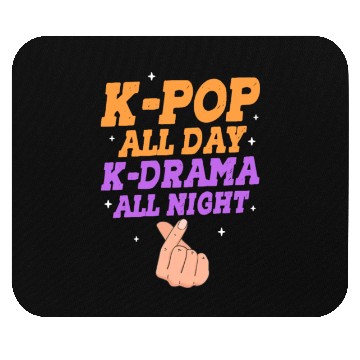 Discover K-Pop All Day K-Drama All Night Mouse Pads