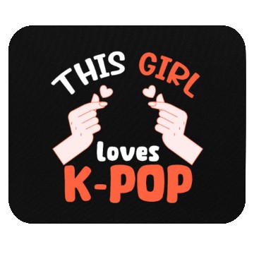 Discover This Girl Loves K-Pop Mouse Pads