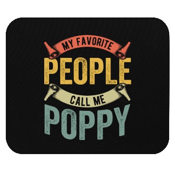 Discover My Favorite People Call Me Poppy Grampa Mouse Pads