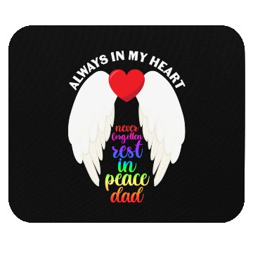 Discover Never Forgotten Rest In Peace Dad Mouse Pads