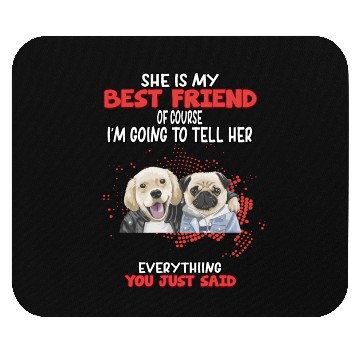 Discover Tell My Best Friend Everything Humor Graphic Mouse Pads