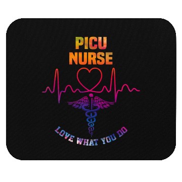 Discover PICU nurse - Love what you do Mouse Pads
