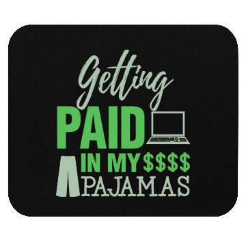 Discover Paid In Pajamas Work From Home Online Worker Mouse Pads