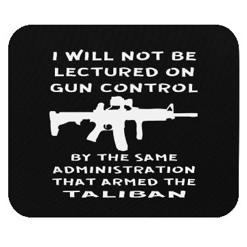 Discover I Will Not Be Lectured On Gun Control By The Same Mouse Pads
