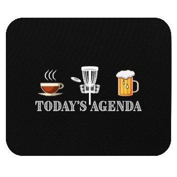 Discover Today's Agenda Coffee Disc Golf Beer Funny Gift Mouse Pads