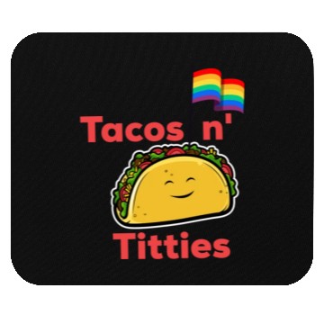 Discover Tacos and titties funny quote cartoon LGBTQ Taco Mouse Pads