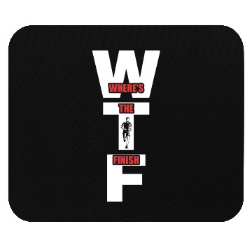 Discover WTF Where's The Finish - Running Runner Mouse Pads
