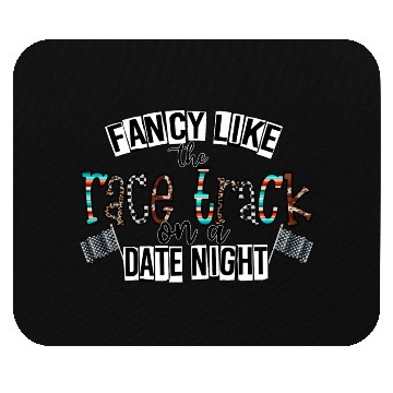 Discover Fancy Like The Race Track On a Date Night Mouse Pads