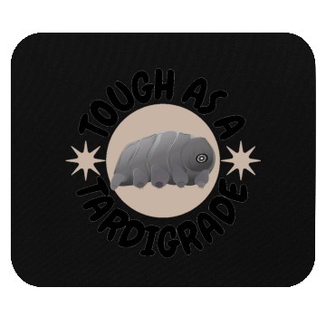 Discover tough as a tardigrade,waterbear,science puns Mouse Pads