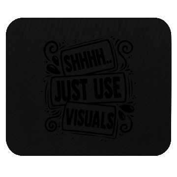 Discover Novelty Shh Just Use Visuals Special-Ed Mouse Pads
