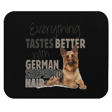 Discover Everything Tastes Better With German Shepherd Hair Mouse Pads