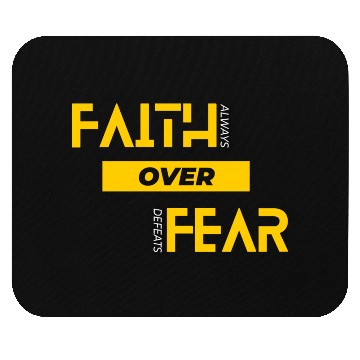Discover Faith Over Fear Mouse Pads