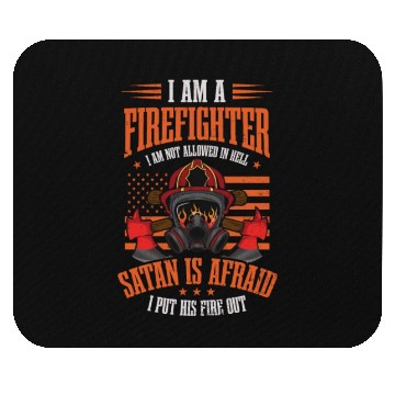 Discover 4th July Firefighter Satan Afraid Put Fire Out Mouse Pads