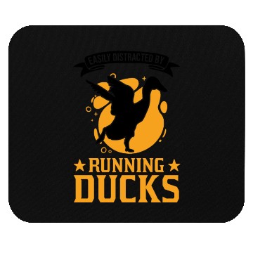 Discover Easily Distracted By Running Ducks Mouse Pads