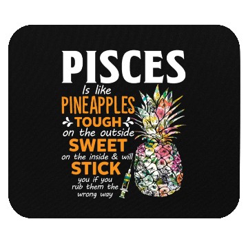 Discover Pisces Is Like Pineapples Tough The Outside Sweet Mouse Pads