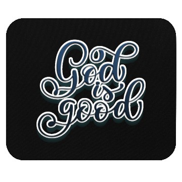 Discover God is Good Mouse Pads
