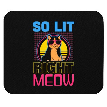 Discover EDM Rave Techno 80s Lit Right Meow Mouse Pads