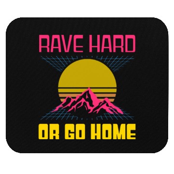 Discover EDM Rave Techno 80s Rave Hard Or Go Home Mouse Pads