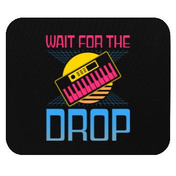 Discover EDM Rave Techno 80s Wait For Drop Mouse Pads