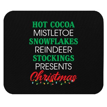 Discover Hot Cocoa Mistletoe Snowflakes Reindeer Stockings Mouse Pads