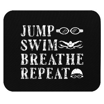Discover Jump Swim Breathe Repeat Swimming Swimmer Mouse Pads