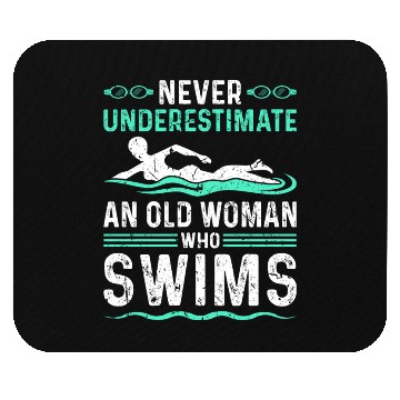 Discover Never Underestimate Old Woman Swim Mouse Pads