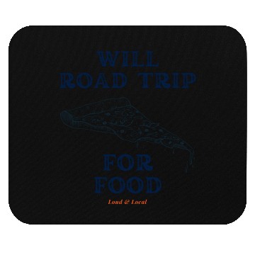 Discover Will Road Trip for Food Quote Mouse Pads