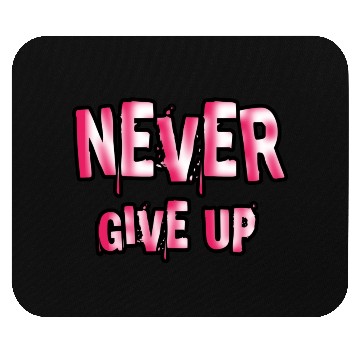 Discover Never give up | Cool quote typography Mouse Pads