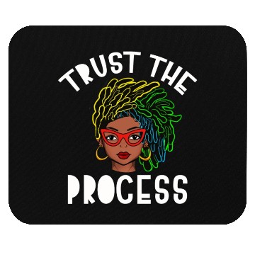 Discover Naturally Loc's Trust The Process Mouse Pads