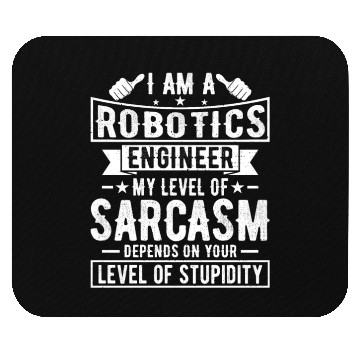 Discover Robotics Engineer - Funny Robotics Engineering Mouse Pads
