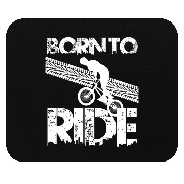 Discover born to ride born to ride bmx race bike Mouse Pads