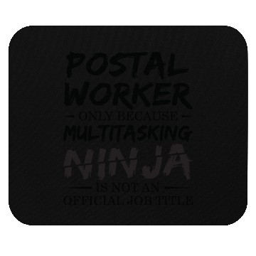 Discover Ninja Postal Worker Mouse Pads
