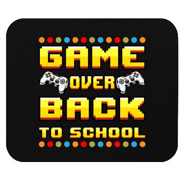 Discover Game Over Back To School Mouse Pads