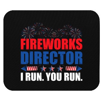 Discover Fireworks Director I Run You Run America Flag Mouse Pads